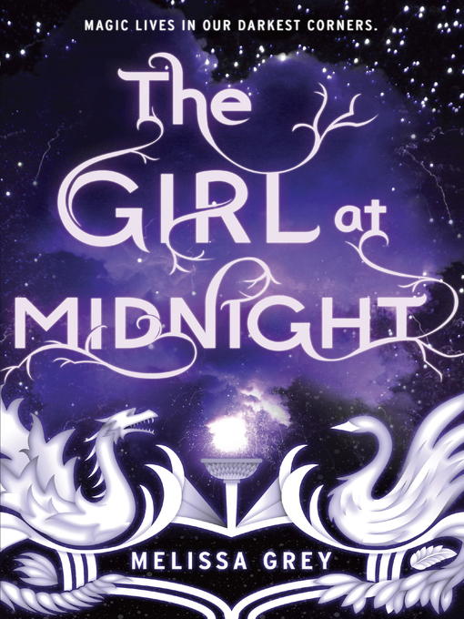 Title details for The Girl at Midnight by Melissa Grey - Available
